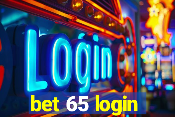 bet 65 login